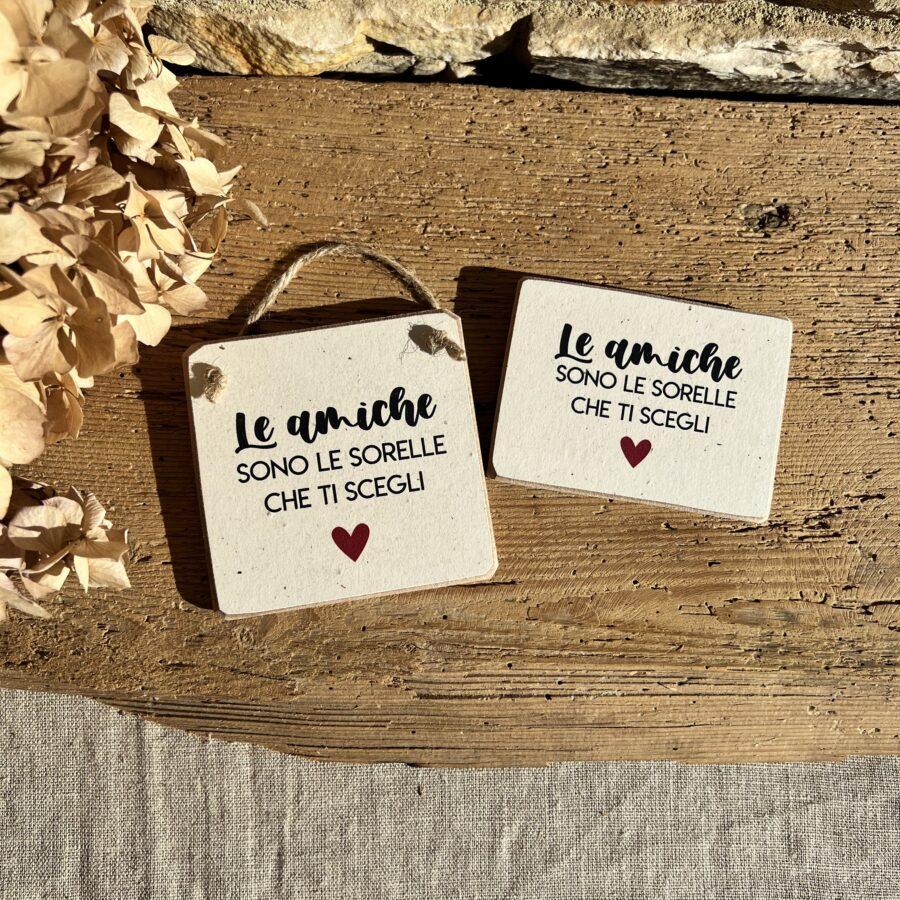 Mini targa legno - Le amiche sono le sorelle