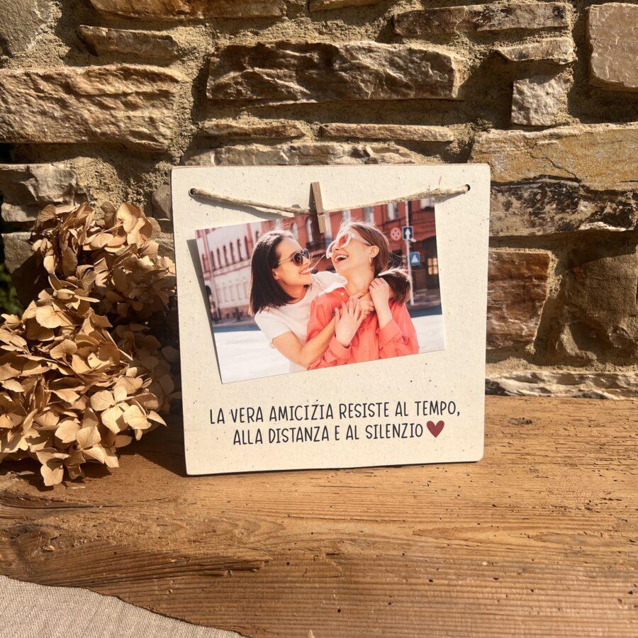 Portafoto molletta - La vera amicizia resiste